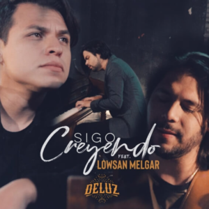 Multitracks - Sigo Creyendo (feat. Lowsan Melgar)