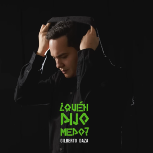 MULTITRACKS -    ¿Quién Dijo Miedo? - GILBERTO DAZA